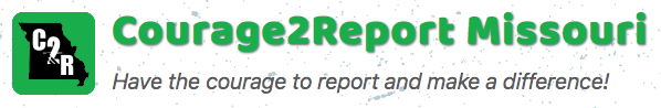Courage2Report Missouri Courage2Report Missouri